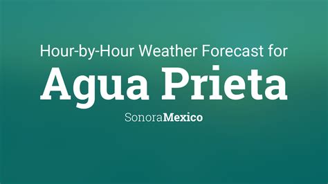 10 day weather forecast agua prieta.